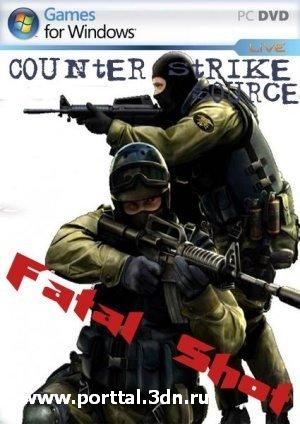 Counter-strike Source Fatal Shot (2010/RUS)